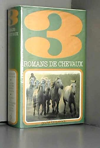 3 romans de chevaux