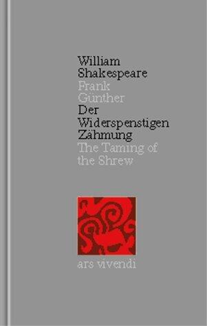 Der Widerspenstigen Zähmung: Zweisprachige Ausgabe