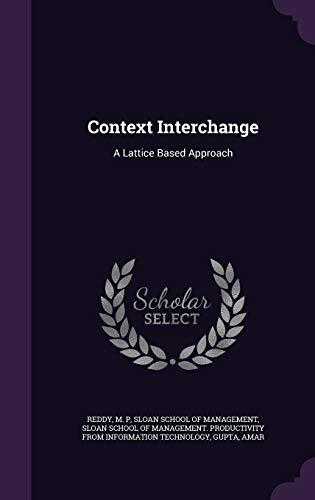Context Interchange: A Lattice Based Approach