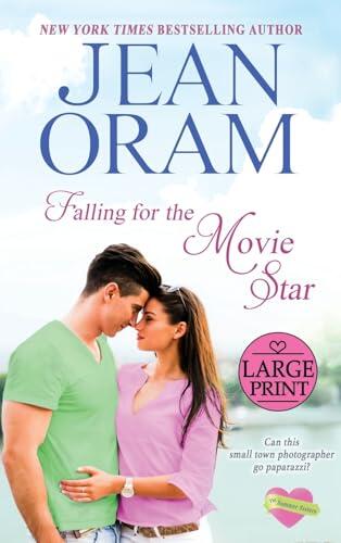 Falling for the Movie Star: A Movie Star Romance