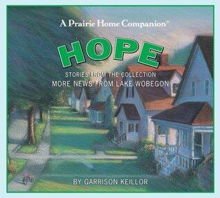 Hope (More News from Lake Wobegon)