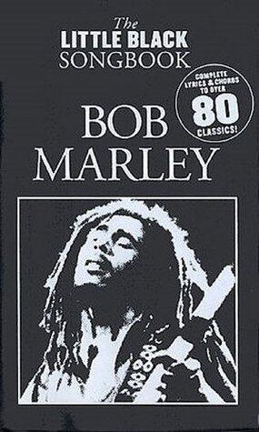 THE LITTLE BLACK SONGBOOK: BOB MARLEY