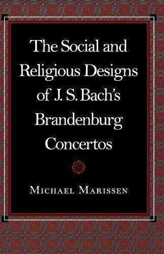 The Social and Religious Designs of J. S. Bach's Brandenburg Concertos