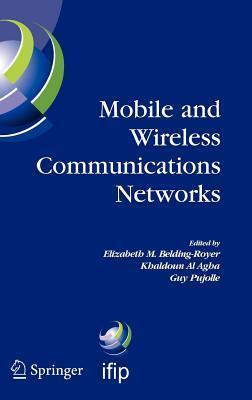 Mobile and Wireless Communication Networks: Ifip Tc6 / Wg6.8 Conference on Mobile and Wireless Communication Networks (Mwcn 2004) October 25-27, 2004, Paris, France