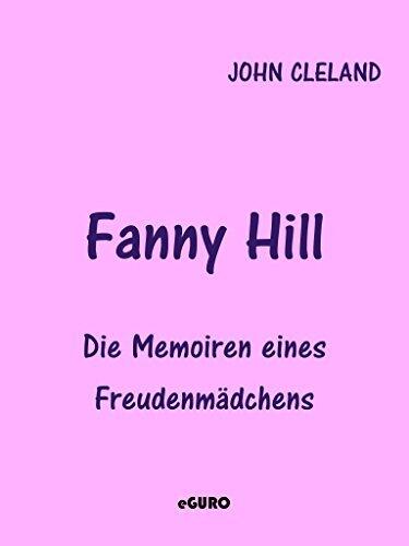 Fanny Hill: Die Memoiren eines Freudenmädchens