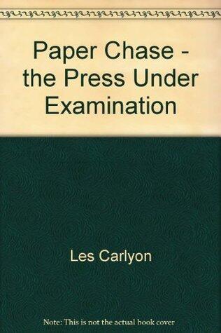 Paper chase: The press under investigation