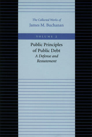 Public Principles of Public Debt: A Defense and Restatement