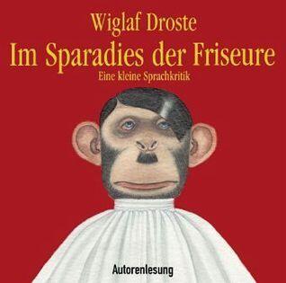 Im Sparadies der Friseure: eine kleine Sprachkritik