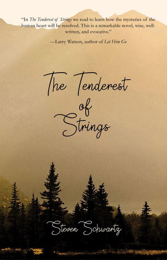 The Tenderest of Strings