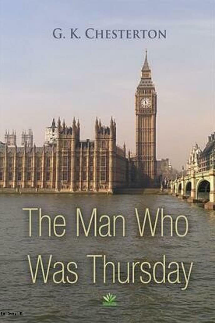 The Man Who Was Thursday: A Nightmare Annotated