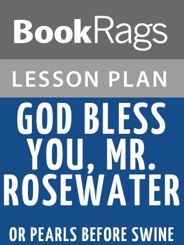 Lesson Plans God Bless You, Mr. Rosewater, or, Pearls Before Swine