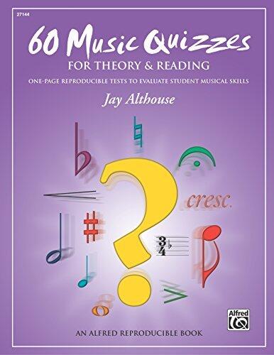 60 Music Quizzes for Theory and Reading: One-page Reproducible Tests to Evaluate Student Musical Skills