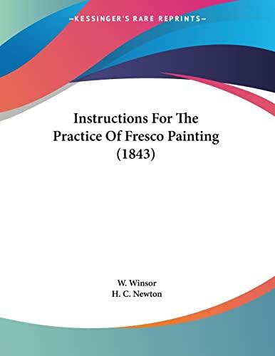 Instructions for the Practice of Fresco Painting