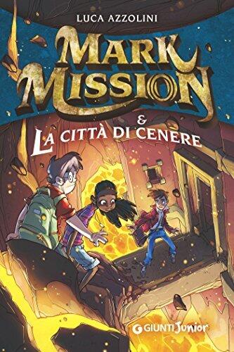 Mark Mission e la Città di Cenere