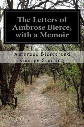 The Letters of Ambrose Bierce, with a Memoir