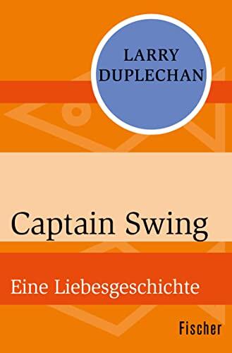 Captain Swing: Eine Liebesgeschichte