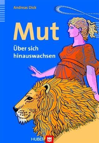 Mut; Über sich hinauswachsen