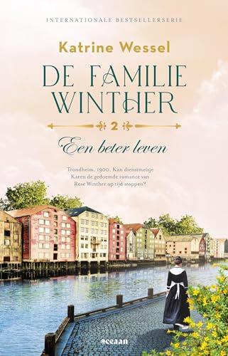 Een Beter Leven (De Familie Winther, Book 2)