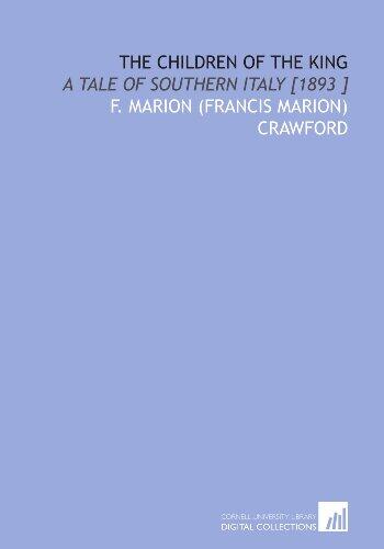 The Children of the King: A Tale of Southern Italy [1893]