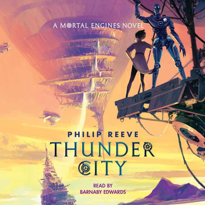 Thunder City: Mortal Engines, Book 5