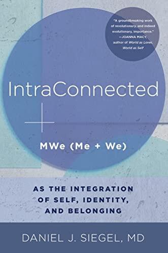 IntraConnected: Me as the Integration of Self, Identity, and Belonging