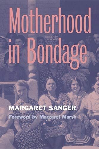 [Motherhood in Bondage] (By: Margaret Sanger) [published: November, 2000]
