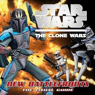 Star Wars: The Clone Wars - The Visual Guide: New Battlefronts