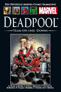 Deadpool: Team-Ups und -Downs