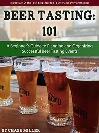 Beer Tasting 101: A Beginner's Guide to Planning and Organizing Successful Beer Tasting Events