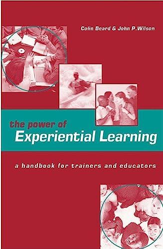 The Power of Experiential Learning: A Handbook for Trainers and Educators