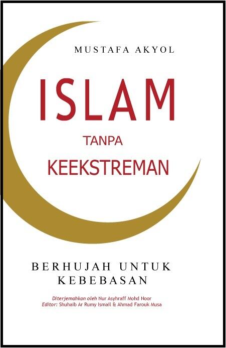 Islam Tanpa Keekstreman: Berhujah Untuk Kebebasan