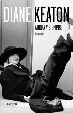 Ahora y siempre: Memorias