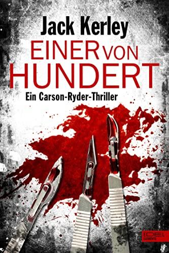 Einer von Hundert: Ein Carson-Ryder-Thriller
