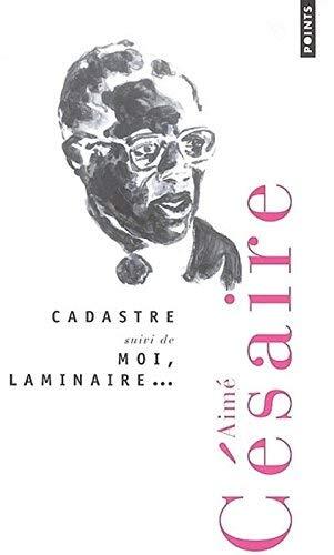 Cadastre Suivi De Moi, Laminaire. (French Edition) by Aime Cesaire