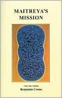 Maitreya's Mission, Volume Three