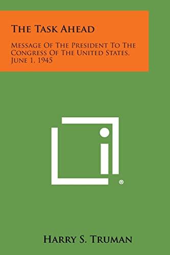 The Task Ahead: Message of the President to Congress, June 1, 1945