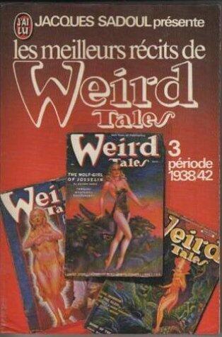 Les Meilleurs Récits de Weird Tales (3)
