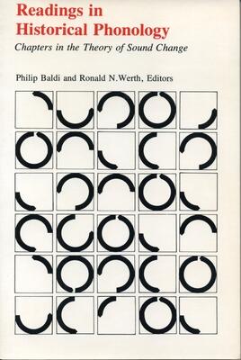 Readings in Historical Phonology: Chapters in the Theory of Sound Change