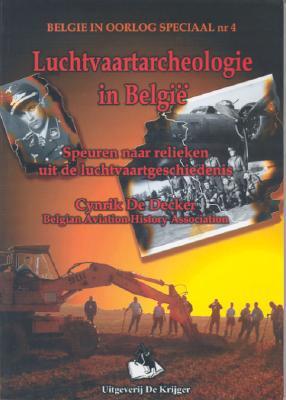 Luchtvaartarcheologie In Belgie: Speuren Naar Relicken Uit De Luchtvaartgeschiedenis