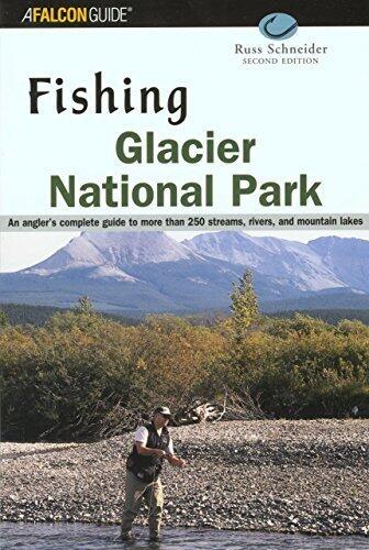 Fishing Glacier National Park (Fishing Series) by Russ Schneider