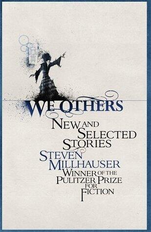 We Others: New and Selected Stories
