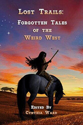 Lost Trails: Forgotten Tales of the Weird West