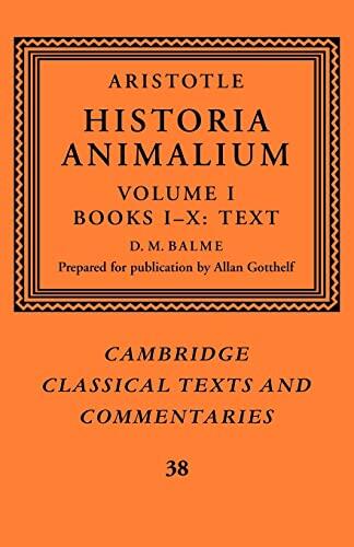 Aristotle: Historia Animalium (Volume 1, Books I-X)