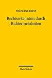 Rechtserkenntnis durch Richtermehrheiten: Group Choice in Europäischer Justiztraditionen