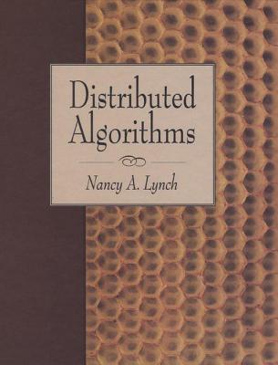 Distributed Algorithms. the Morgan Kaufmann Series in Data Management Systems