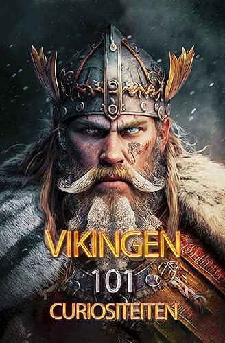 Vikingen : 101 Curiositeiten