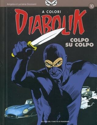 Diabolik a Colori n. 10: Colpo su colpo