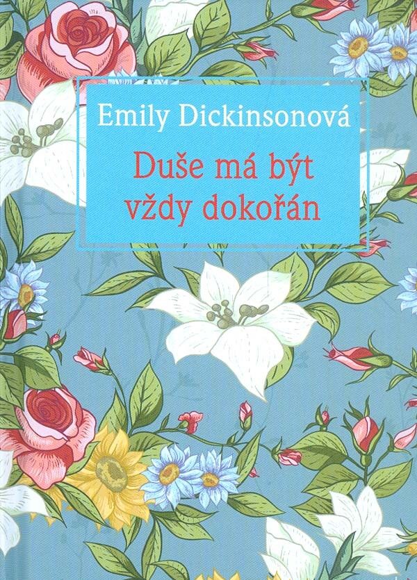 Duše má být vždy dokořán