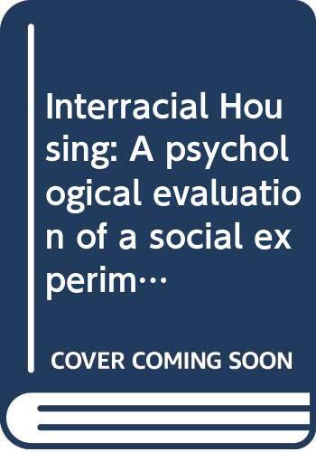 Interracial Housing: A psychological evaluation of a social experiment,
