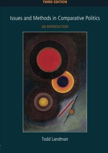 Issues and Methods in Comparative Politics: An Introduction 3rd edition by Landman, Todd (2008) Paperback